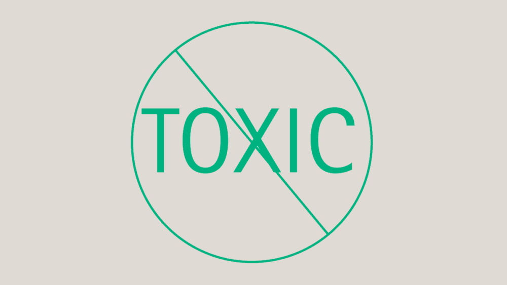 das Wort toxisch ist im Kreis durchgestrichen